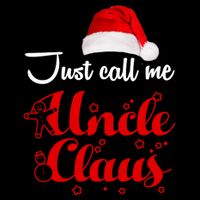 Just Call Me Uncle Claus Toddler T-Shirt