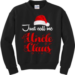 Just Call Me Uncle Claus Kids Sweatshirt