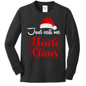 Just Call Me Uncle Claus Kids Long Sleeve Shirt