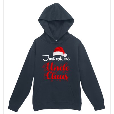 Just Call Me Uncle Claus Urban Pullover Hoodie