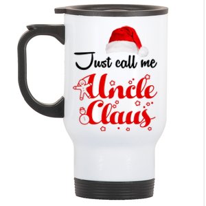 Just Call Me Uncle Claus Stainless Steel Travel Mug