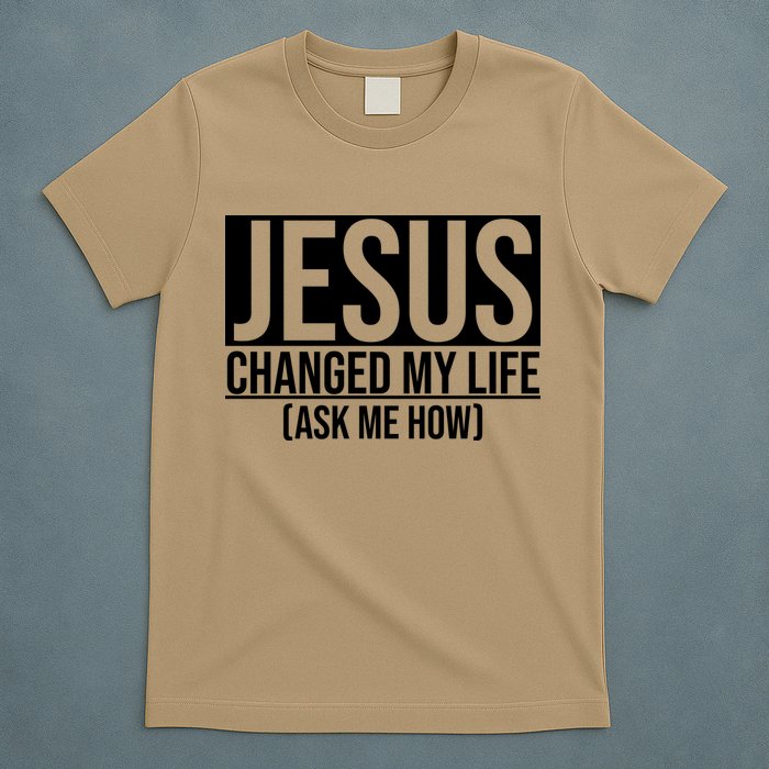 Jesus Changed My Life Ask Me How T-Shirt