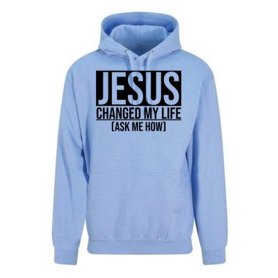 Jesus Changed My Life Ask Me How Unisex Surf Hoodie