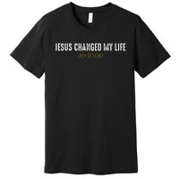 Jesus Changed My Life Ask Me How Sharing Gospel Evangelism Premium T-Shirt