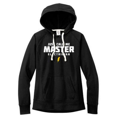 Just Call Me Master Electrician Women's Fleece Hoodie