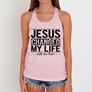 Jesus Changed My Life Faith Belief Spiritual Cute Gift Women's Knotted Racerback Tank