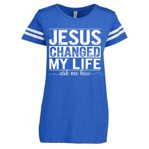 Jesus Changed My Life Faith Belief Spiritual Cute Gift Enza Ladies Jersey Football T-Shirt