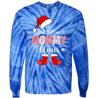 Just Call Me Mommy Claus Great Gift Christmas Light Pajama Pj Gift Tie-Dye Long Sleeve Shirt