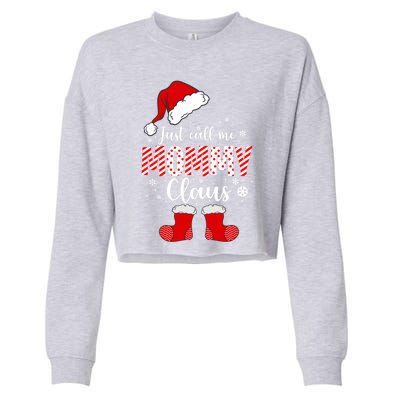 Just Call Me Mommy Claus Great Gift Christmas Light Pajama Pj Gift Cropped Pullover Crew