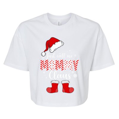 Just Call Me Mommy Claus Great Gift Christmas Light Pajama Pj Gift Bella+Canvas Jersey Crop Tee