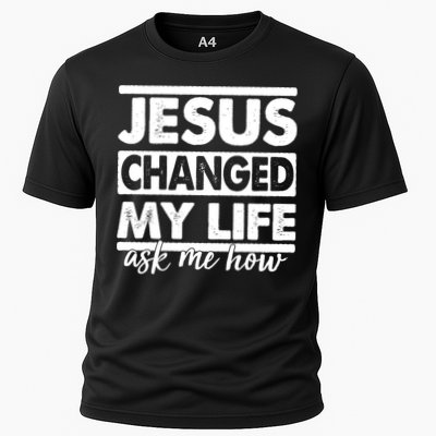 Jesus Changed My Life Ask Me How Performance Shirt