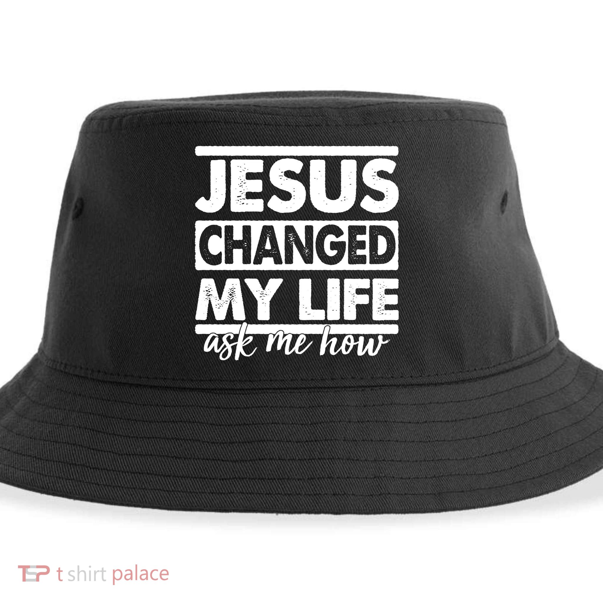 Jesus Changed My Life Ask Me How Sustainable Bucket Hat