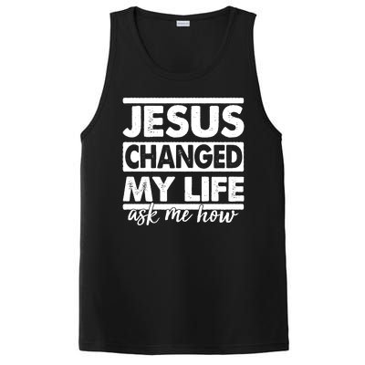 Jesus Changed My Life Ask Me How PosiCharge Competitor Tank