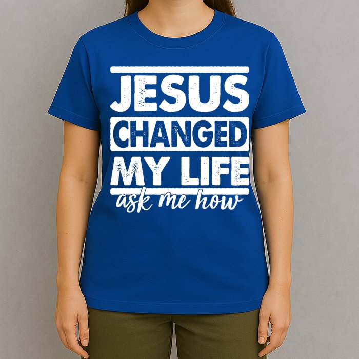 Jesus Changed My Life Ask Me How T-Shirt