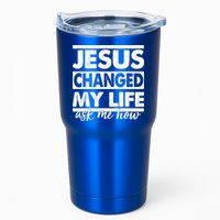 Jesus Changed My Life Ask Me How Tumbler