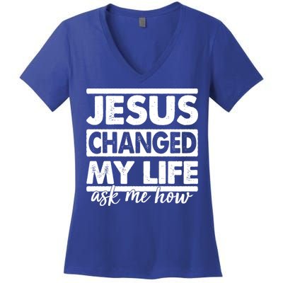 Jesus Changed My Life Ask Me How Women's V-Neck T-Shirt