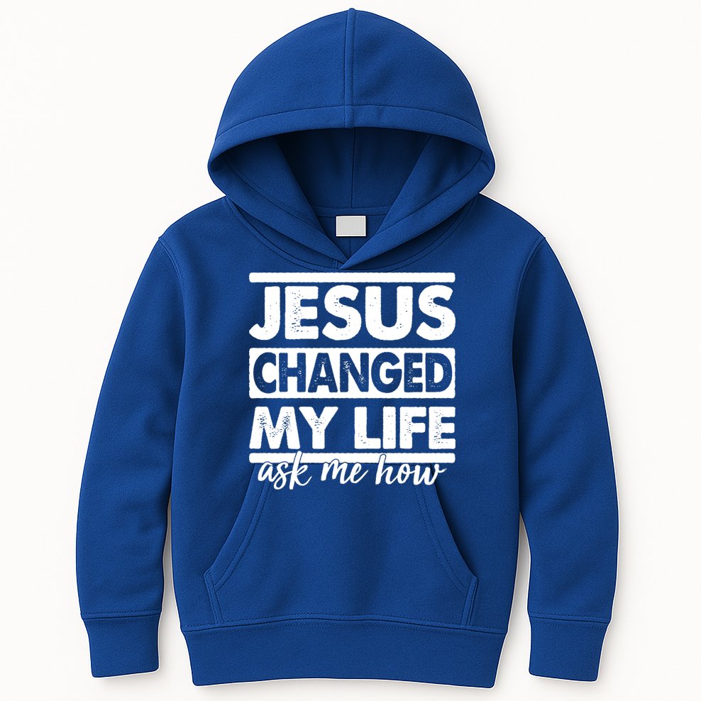 Jesus Changed My Life Ask Me How Kids Hoodie