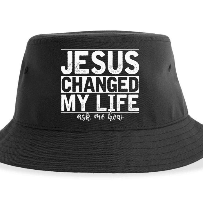 Jesus Changed My Life Asked Me How Christ Devotee Jesus Sustainable Bucket Hat