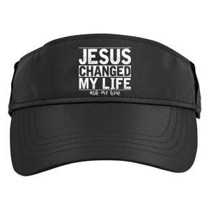 Jesus Changed My Life Asked Me How Christ Devotee Jesus Adult Drive Performance Visor