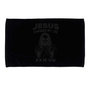 Jesus Changed My Life Ask Me How Christian Religious Microfiber Hand Towel