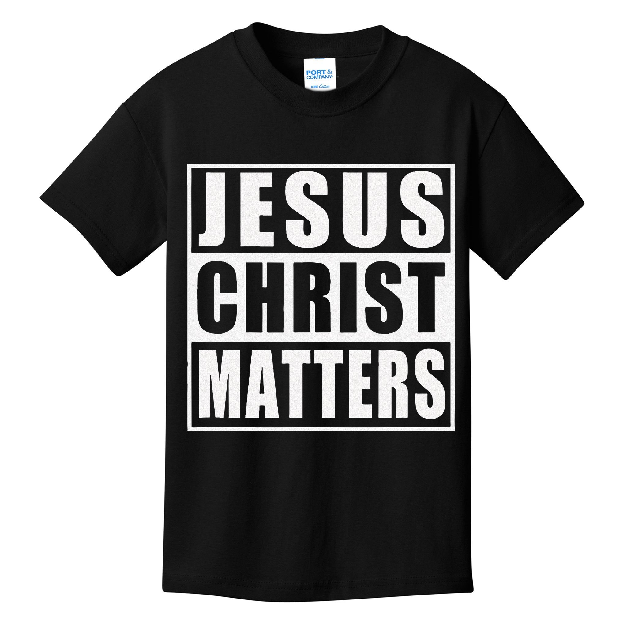Jesus Christ Matters Christian Kids T-Shirt