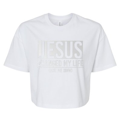 Jesus Changed My Life Ask Me How Jesus Bella+Canvas Jersey Crop Tee