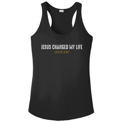 Jesus Changed My Life Ask Me How Sharing Gospel Evangelism Ladies PosiCharge Competitor Racerback Tank