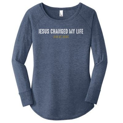 Jesus Changed My Life Ask Me How Sharing Gospel Evangelism Women's Perfect Tri Tunic Long Sleeve Shirt