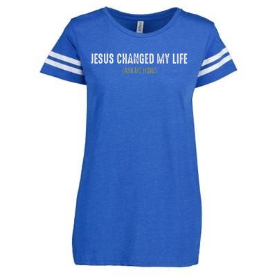 Jesus Changed My Life Ask Me How Sharing Gospel Evangelism Enza Ladies Jersey Football T-Shirt