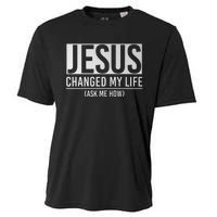 Jesus Changed My Life Ask Me How Jesus Cooling Performance Crew T-Shirt