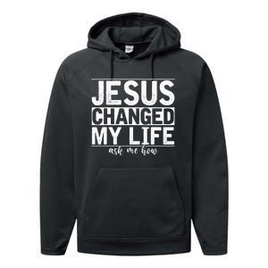 Jesus Changed My Life Asked Me How Christ Devo Jesus Performance Fleece Hoodie