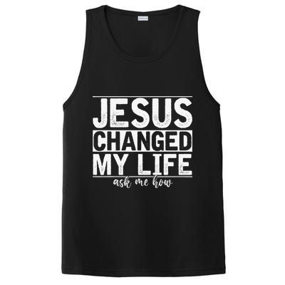 Jesus Changed My Life Asked Me How Christ Devotee Jesus PosiCharge Competitor Tank