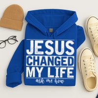 Jesus Changed My Life Asked Me How Christ Devotee Jesus Hoodie