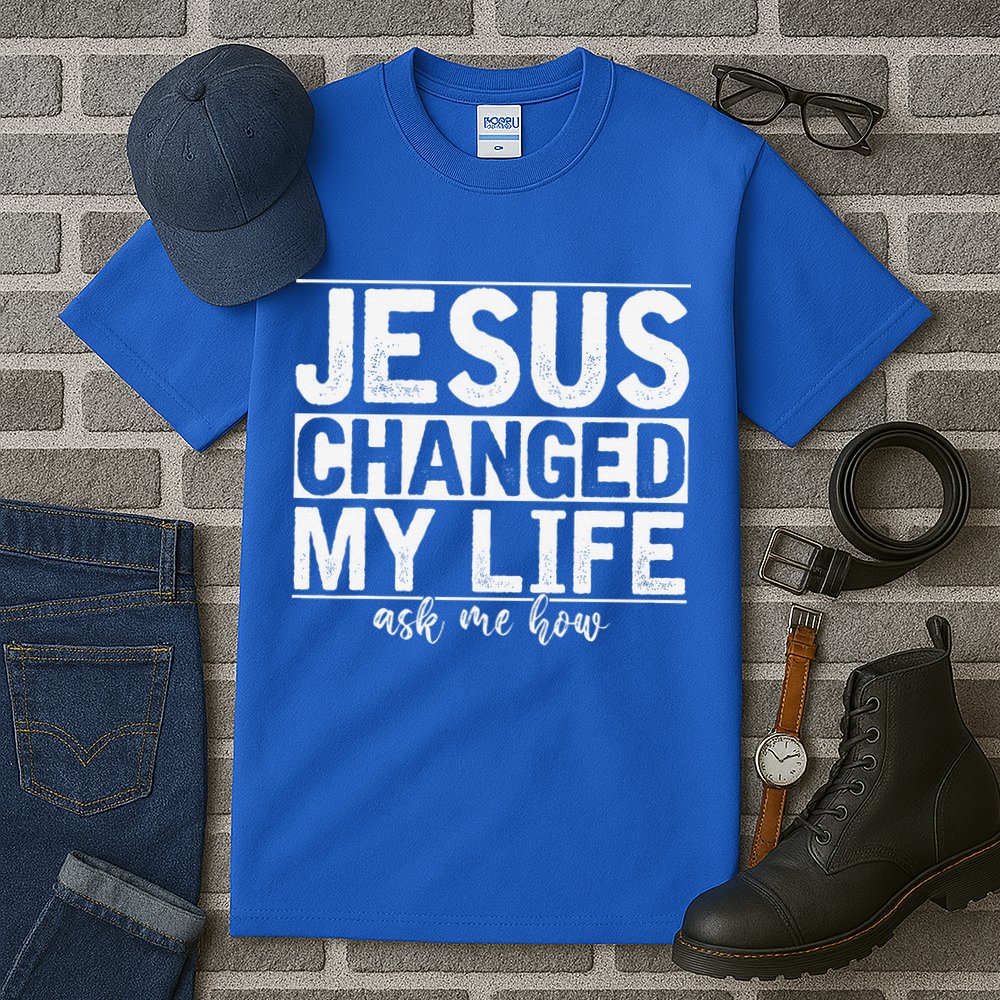 Jesus Changed My Life Asked Me How Christ Devotee Jesus Tall T-Shirt