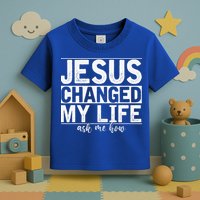 Jesus Changed My Life Asked Me How Christ Devotee Jesus Toddler T-Shirt