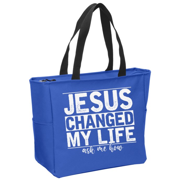 Jesus Changed My Life Asked Me How Christ Devotee Jesus Zip Tote Bag