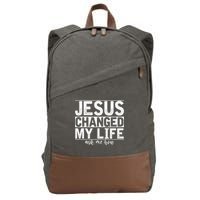 Jesus Changed My Life Asked Me How Christ Devotee Jesus Cotton Canvas Backpack