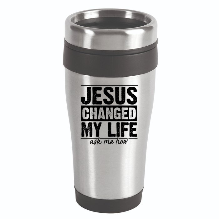 Jesus Changed My Life Ask Me How 16oz Travel Tumbler