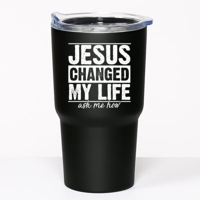 Jesus Changed My Life Ask Me How Tumbler