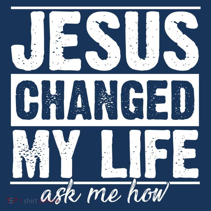 Jesus Changed My Life Ask Me How Button