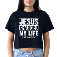 Jesus Changed My Life Ask Me How Crop Top