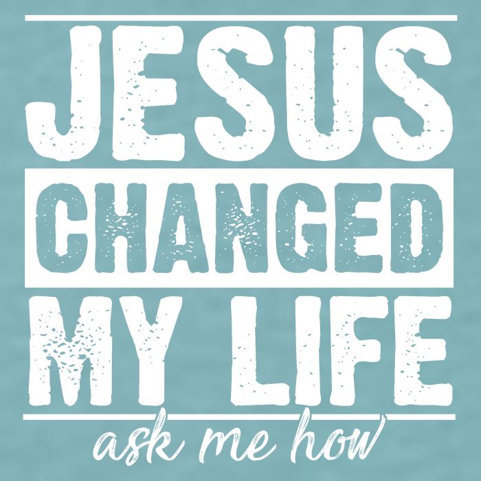 Jesus Changed My Life Ask Me How Sueded Cloud Jersey T-Shirt