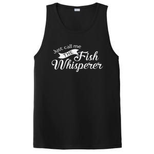 Just Call Me The Fish Whisperer Funny Fishing PosiCharge Competitor Tank