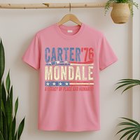 Jimmy Carter Mondale 76 A Legacy Of Peace & Humanity T-Shirt