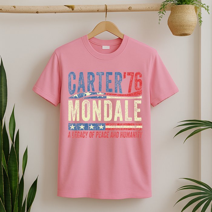 Jimmy Carter Mondale 76 A Legacy Of Peace & Humanity T-Shirt