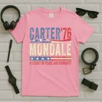 Jimmy Carter Mondale 76 A Legacy Of Peace & Humanity T-Shirt