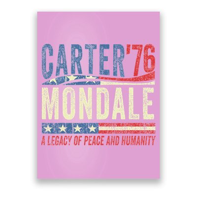 Jimmy Carter Mondale 76 A Legacy Of Peace & Humanity Poster