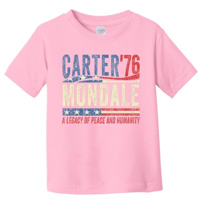 Jimmy Carter Mondale 76 A Legacy Of Peace & Humanity Toddler T-Shirt