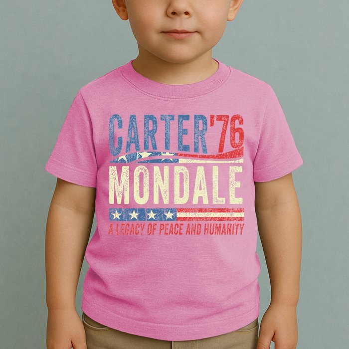 Jimmy Carter Mondale 76 A Legacy Of Peace & Humanity Toddler T-Shirt