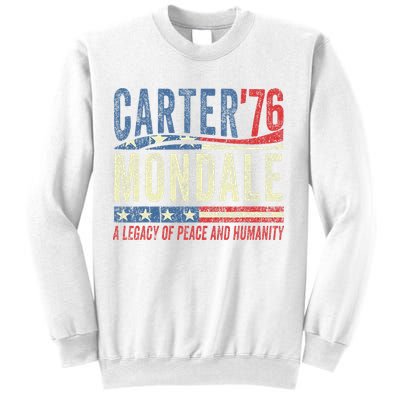 Jimmy Carter Mondale 76 A Legacy Of Peace & Humanity Sweatshirt